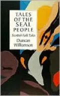Tales of the Seal People: Scottish Folk Tales
