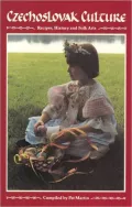 Czechoslovak Culture: Recipes, History and Folk Arts