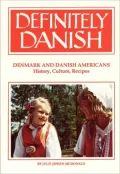 Definitely Danish: History, Culture Recipes
