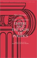 Empire and the Ends of Politics: Plato's Menexenus and Pericles' Funeral Oration