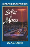 Hidden Prophecies in the Song of Moses