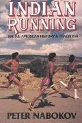 Indian Running Native American History and Tradition
