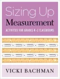 Sizing up Measurement: Activities for Grades K-2 Classrooms