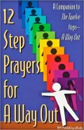 12 Step Prayers for A Way Out