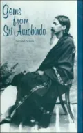 Gems Form Sri Aurobindo: 2nd Series