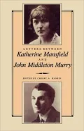 Letters Between Katherine Mansfield And John Middleton Murray
