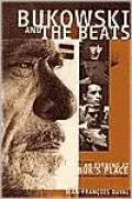Bukowski and the Beats: A Commentary on the Beat Generation