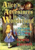 Alice's Adventures in Wonderland and Through the Looking Glass (Illustrated)