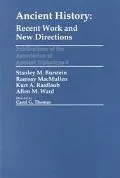 Ancient History Recent Work and New Directions