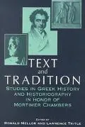 Text & Tradition Studies in Greek History & Historiography in Honor of Mortimer Chambers
