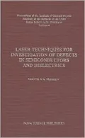 Laser Techniques for Investigation of Defects in Semiconductors and Dielectrics