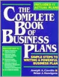 Complete Book of Business Plans Simple Steps to Writing a Powerful Business Plan