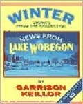 News from Lake Wobegon (Winter stories from the collection)
