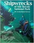 Shipwrecks of Isle Royale National Park: The Archeological Survey