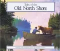 Tales of the Old North Shore: Paintings and Companion Stories