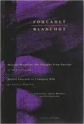 Foucault / Blanchot: Maurice Blanchot: The Thought from Outside and Michel Foucault as I Imagine Him