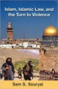 Islam Islamic Law And the Turn to Violence