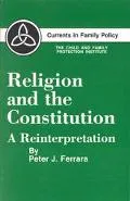 Religion and the Constitution A Reinterpretation