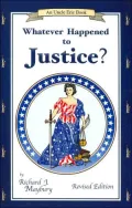 Whatever Happened to Justice? (Uncle Eric Series)