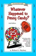 Whatever Happened to Penny Candy? A Fast, Clear, and Fun Explanation of the Economics You Need For Success in Your Career, Business, and Investments (