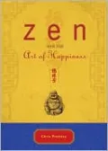 Zen and the Art of Happiness: Deluxe Gift Edition