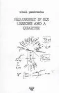 Philosophy in Six Lessons and a Quarter