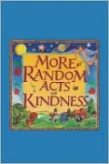 More Random Acts of Kindness