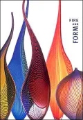 Fire and Form: The Art of Contemporary Glass