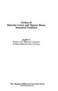 Fiction of Malcolm Lowry and Thomas Mann: Structural Tradition