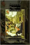 Images of Plague and Pestilence: Iconography and Iconology
