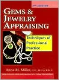 Gems and Jewelry Appraising : Techniques of Professional Practice