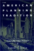 The American Planning Tradition: Culture and Policy