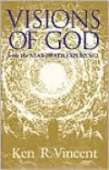 Visions of God: From the Near Death Experience