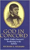 God in Concord: Ralph Waldo Emerson's Awakening to the Infinite