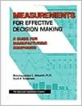 Measurements for Effective Decision Making