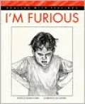 I'm Furious (Dealing with Feelings Series)