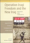 Operation Iraqi Freedom and the new Iraq