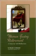 Women Facing Retirement: A Time for Self-Reflection