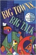 Big Towns, Big Talk