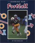Learning How - Sports: Football