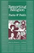 Reporting Religion: Facts and Faith