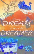 Every Dream Is about the Dreamer