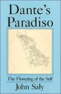 Dante's Paradiso : The Flowering of the Self: An Interpretation of the Anagogical Meaning