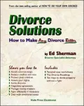 Divorce Solutions: How to Make Any Divorce Better