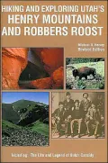 Hiking and Exploring Utah's Henry Mountains and Robbers Roost