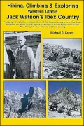 Hiking and Exploring Western Utah's Jack Watson's Ibex Country