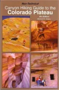 Canyon Hiking Guide to the Colorado Plateau