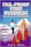 Fail-Proof Your Business: Beat the Odds and Be Successful