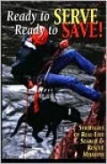 Ready to Serve, Ready to Save: Strategies of Real-Life Search and Rescue Missions