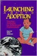 Launching a Baby's Adoption: Practical Strategies for Parents & Professionals